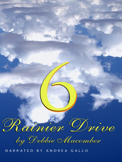 Title details for 6 Rainier Drive by Debbie Macomber - Available